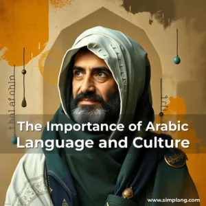 Read more about the article The Importance of Arabic Language and Culture